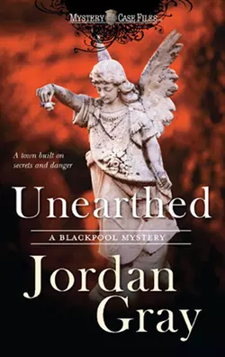 Unearthed, Jordan Gray