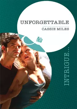 Unforgettable Cassie Miles