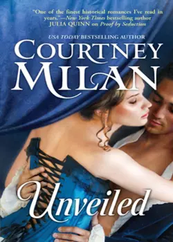 Unveiled, Courtney Milan