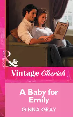 A Baby For Emily, Ginna Gray