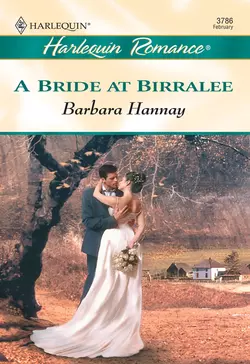 A Bride At Birralee Barbara Hannay