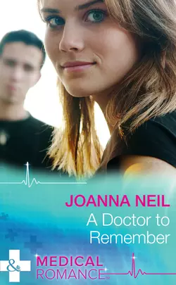 A Doctor to Remember, Joanna Neil