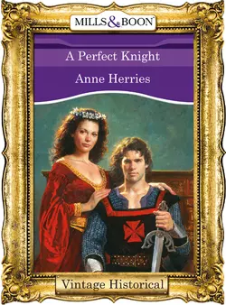 A Perfect Knight, Anne Herries