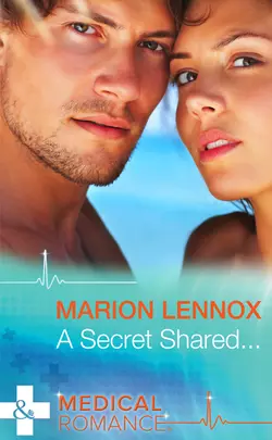 A Secret Shared..., Marion Lennox