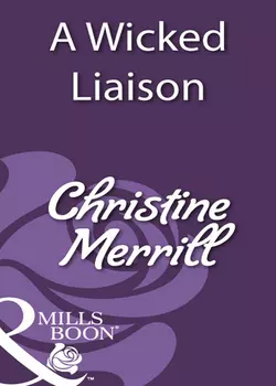 A Wicked Liaison, Christine Merrill