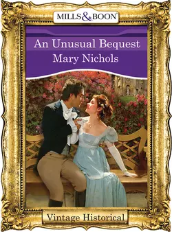 An Unusual Bequest, Mary Nichols