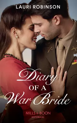 Diary Of A War Bride, Lauri Robinson