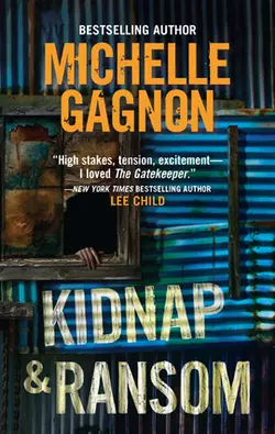 Kidnap and Ransom, Michelle Gagnon