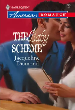 The Baby Scheme, Jacqueline Diamond