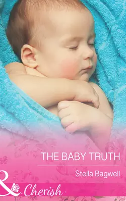 The Baby Truth Stella Bagwell