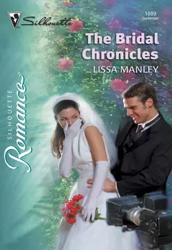 The Bridal Chronicles Lissa Manley