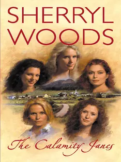 The Calamity Janes Sherryl Woods