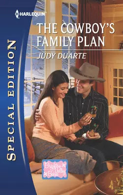 The Cowboy′s Family Plan, Judy Duarte