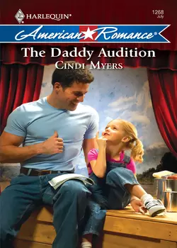 The Daddy Audition, Cindi Myers