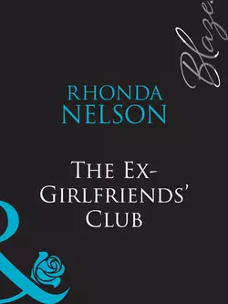 The Ex-Girlfriends′ Club Rhonda Nelson