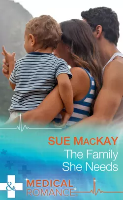 The Family She Needs, Sue MacKay