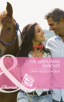 The Gentleman Rancher Cathy Thacker