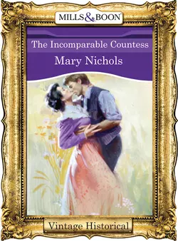 The Incomparable Countess, Mary Nichols