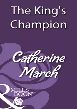 The King′s Champion Catherine March