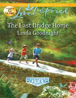 The Last Bridge Home, Linda Goodnight