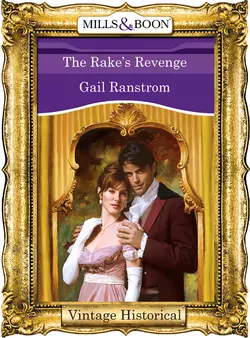 The Rake′s Revenge Gail Ranstrom