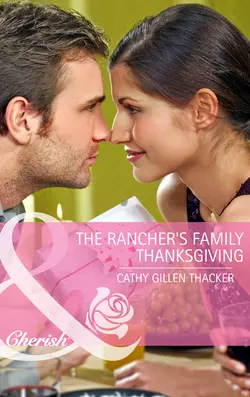 The Rancher′s Family Thanksgiving, Cathy Thacker