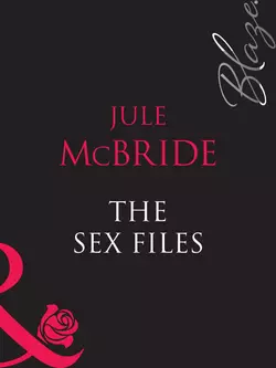 The Sex Files Jule McBride