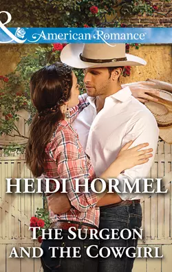 The Surgeon and the Cowgirl Heidi Hormel