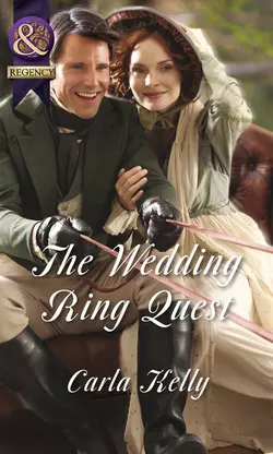 The Wedding Ring Quest, Carla Kelly