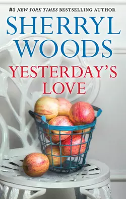 Yesterday′s Love Sherryl Woods