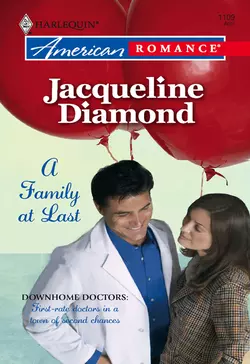 A Family at Last, Jacqueline Diamond