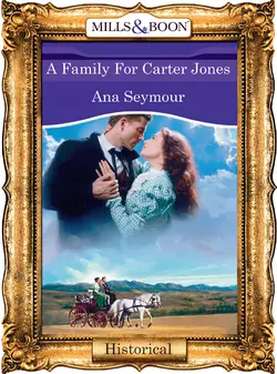 A Family For Carter Jones Ana Seymour