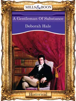 A Gentleman Of Substance Deborah Hale