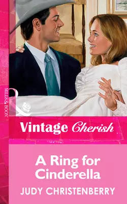 A Ring For Cinderella, Judy Christenberry