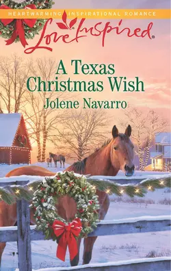 A Texas Christmas Wish, Jolene Navarro