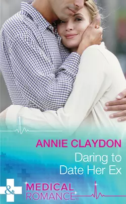 Daring To Date Her Ex Annie Claydon