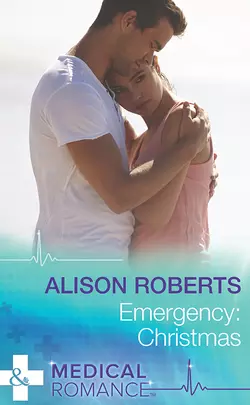 Emergency: Christmas, Alison Roberts