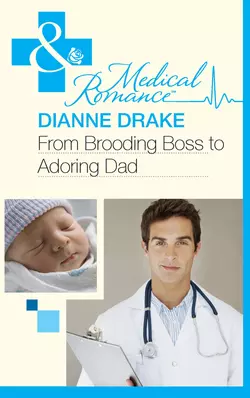 From Brooding Boss to Adoring Dad Dianne Drake