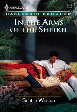 In The Arms Of The Sheikh Sophie Weston