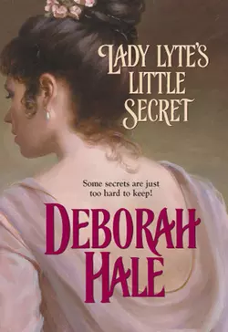 Lady Lyte′s Little Secret Deborah Hale