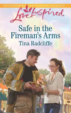 Safe in the Fireman′s Arms, Tina Radcliffe