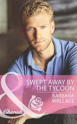 Swept Away by the Tycoon Barbara Wallace