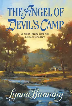 The Angel Of Devil′s Camp, Lynna Banning