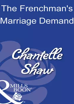 The Frenchman′s Marriage Demand, Шантель Шоу