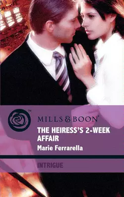 The Heiress′s 2-Week Affair Marie Ferrarella