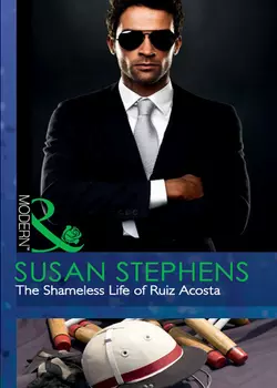 The Shameless Life of Ruiz Acosta Susan Stephens