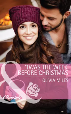 ′Twas the Week Before Christmas, Olivia Miles