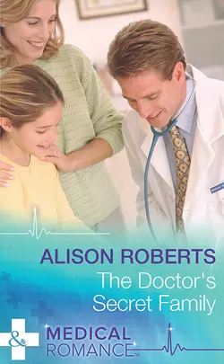 The Doctor′s Secret Family, Alison Roberts