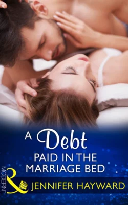 A Debt Paid In The Marriage Bed, Jennifer Hayward