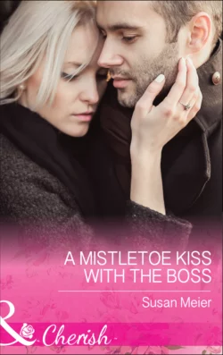 A Mistletoe Kiss With The Boss, SUSAN MEIER